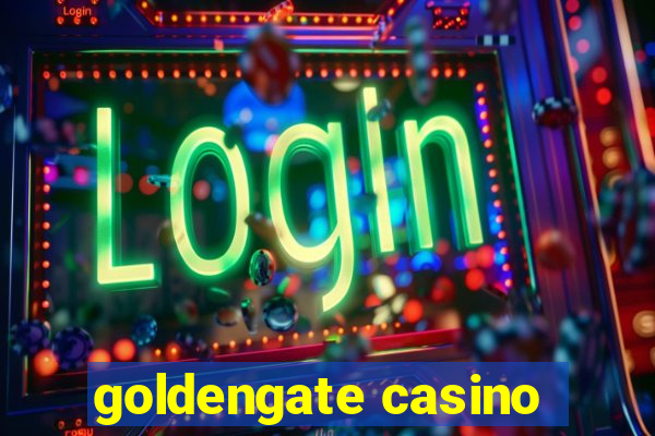 goldengate casino