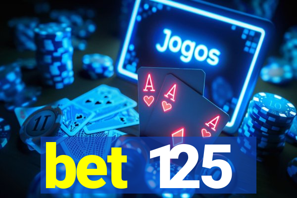 bet 125