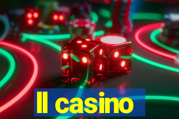 ll casino