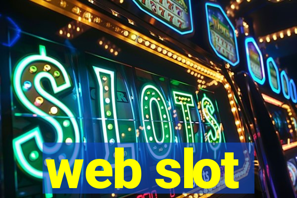 web slot