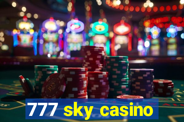 777 sky casino