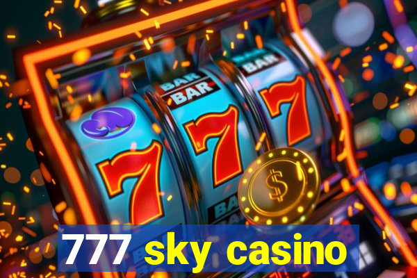 777 sky casino