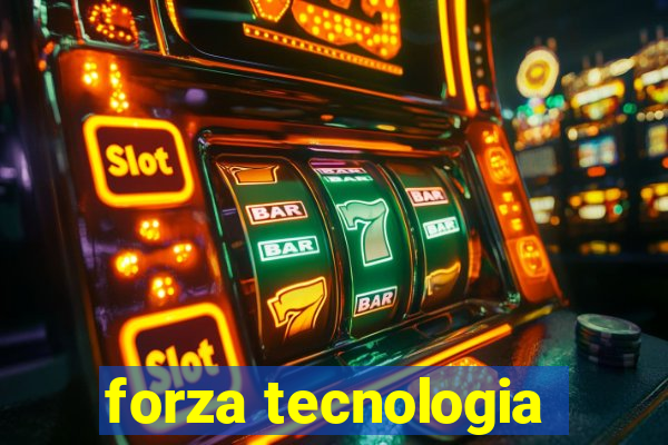 forza tecnologia