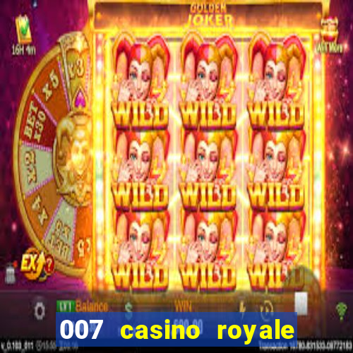 007 casino royale completo legendado