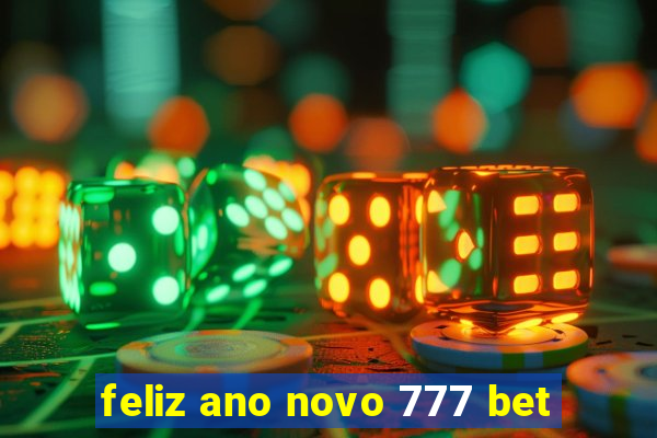 feliz ano novo 777 bet