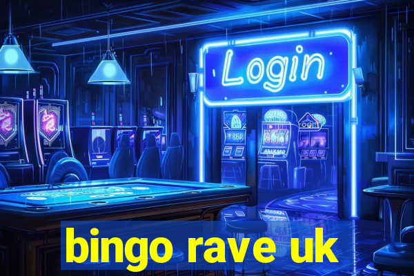 bingo rave uk