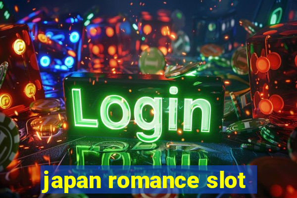 japan romance slot