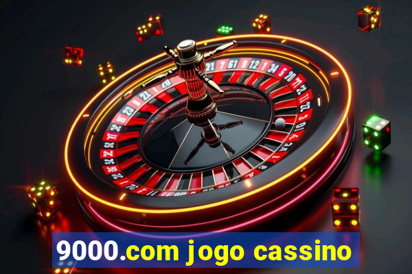 9000.com jogo cassino