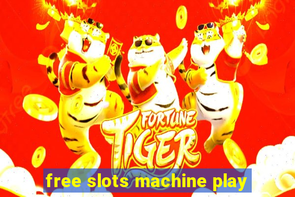 free slots machine play