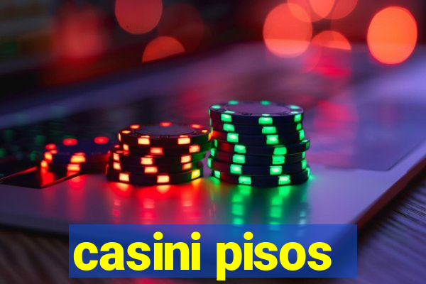 casini pisos