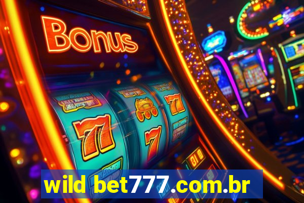 wild bet777.com.br