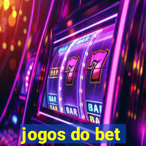 jogos do bet