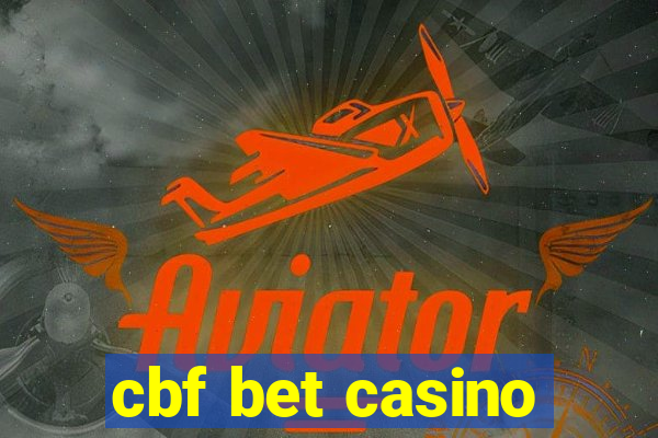 cbf bet casino