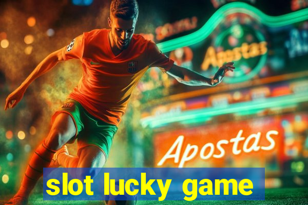 slot lucky game