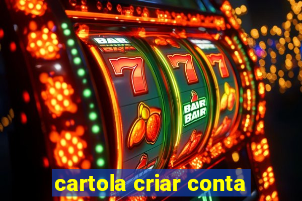 cartola criar conta