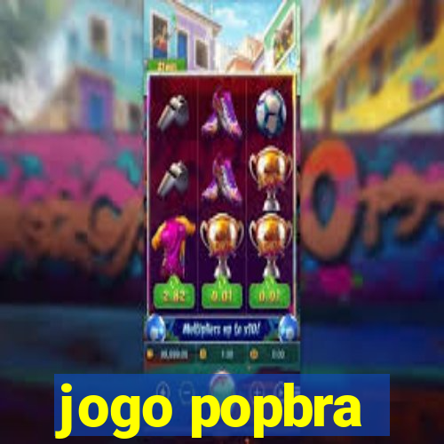 jogo popbra