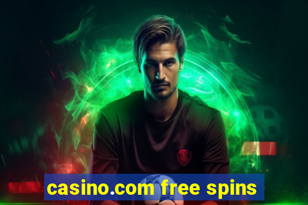 casino.com free spins