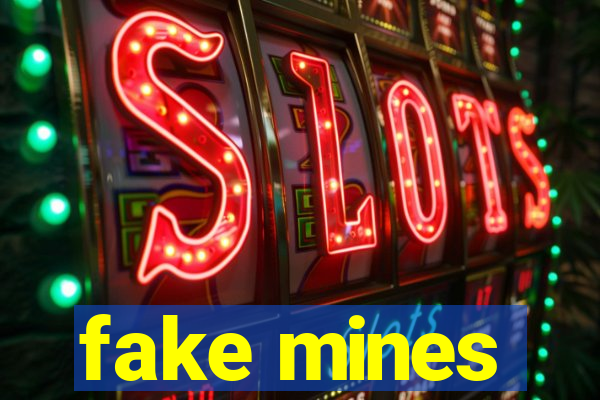 fake mines