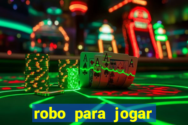 robo para jogar fortune tiger