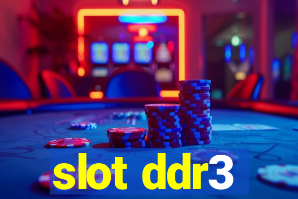 slot ddr3