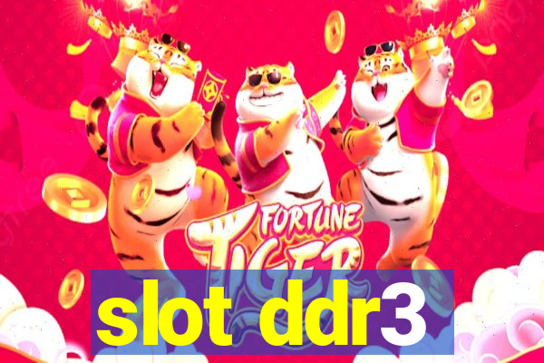 slot ddr3