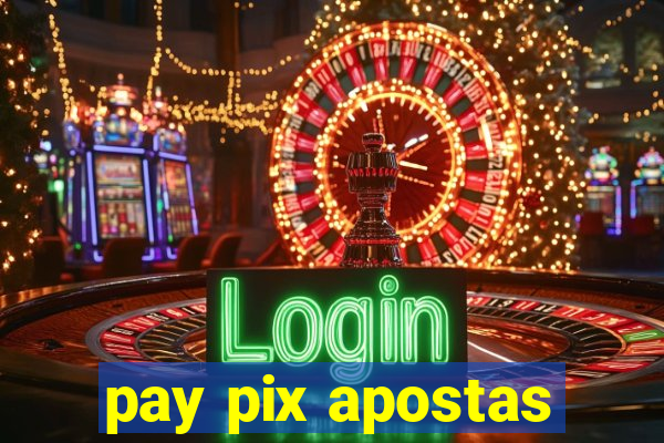 pay pix apostas