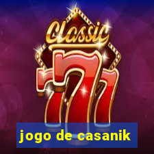 jogo de casanik