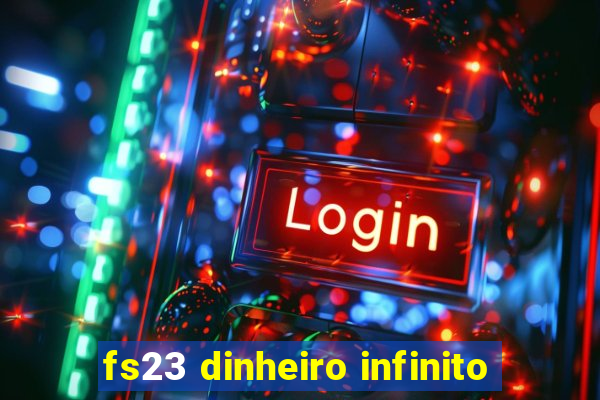 fs23 dinheiro infinito