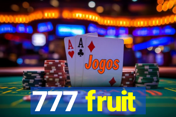 777 fruit