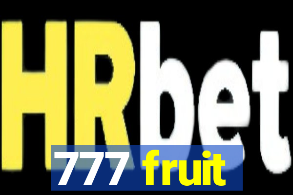 777 fruit