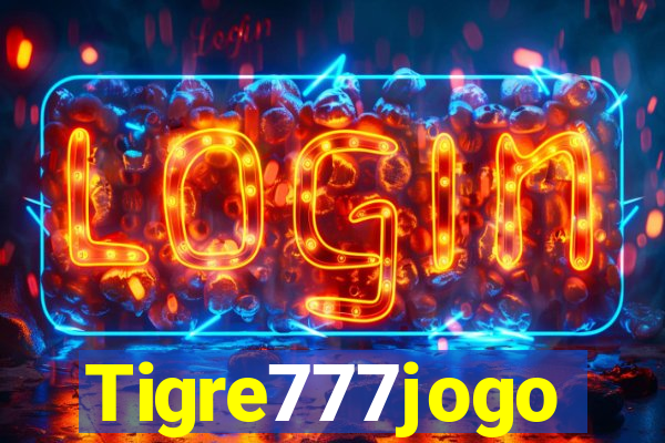 Tigre777jogo