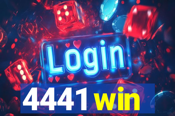 4441 win