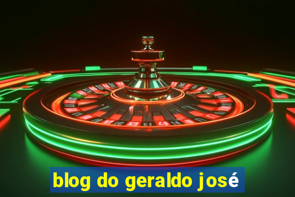 blog do geraldo josé