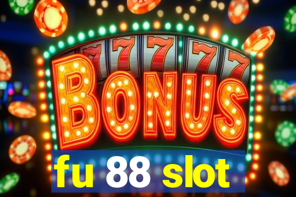 fu 88 slot