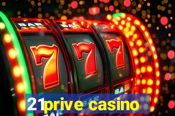 21prive casino