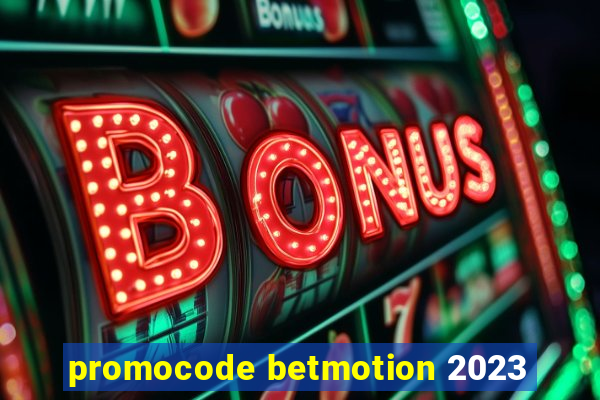 promocode betmotion 2023