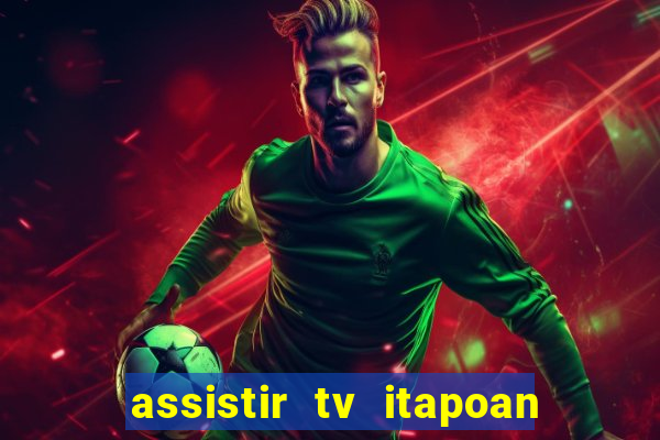 assistir tv itapoan record bahia ao vivo gratis