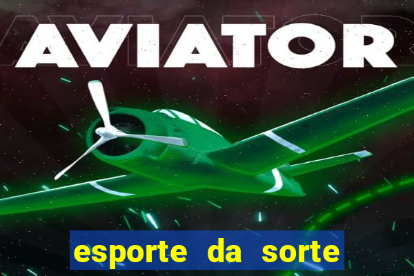 esporte da sorte mobile casino