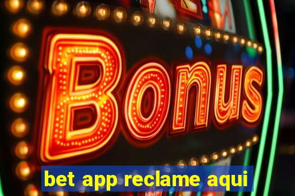 bet app reclame aqui