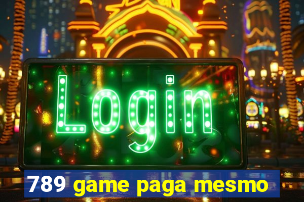 789 game paga mesmo