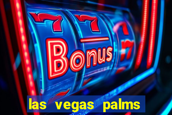 las vegas palms casino resort