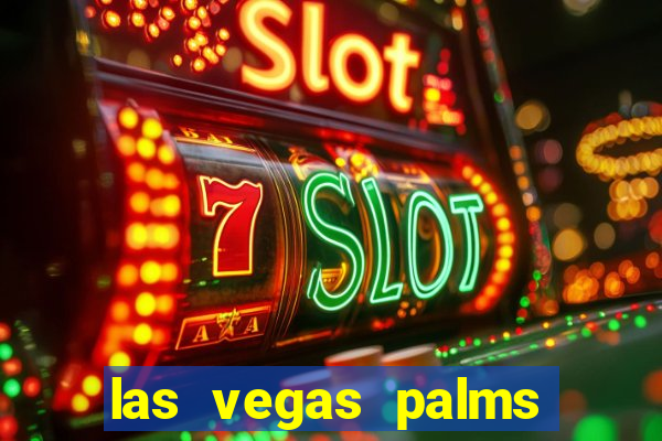 las vegas palms casino resort