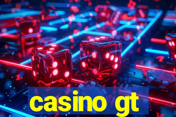 casino gt