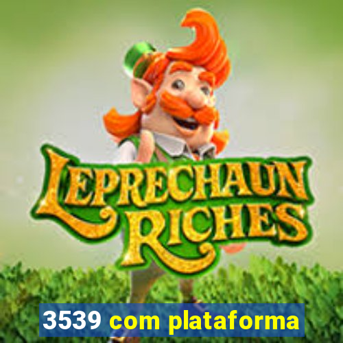 3539 com plataforma