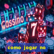 como jogar no amazonas da sorte