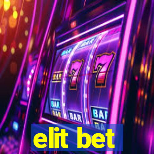 elit bet