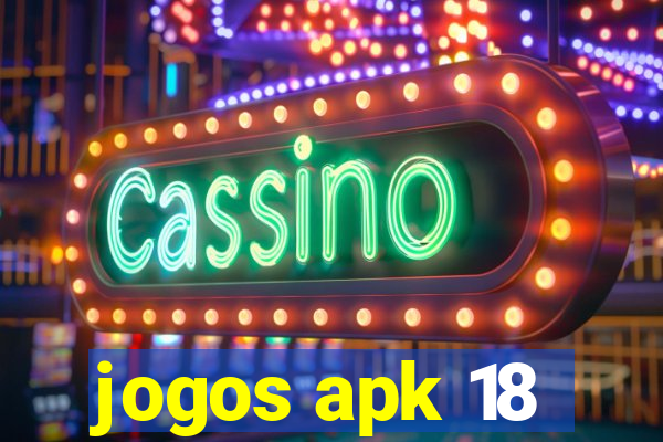 jogos apk 18