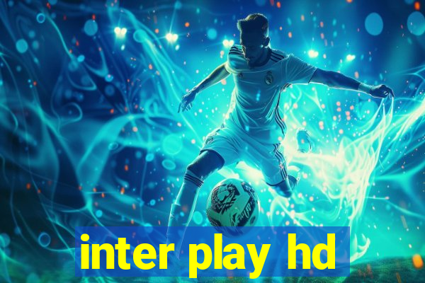 inter play hd