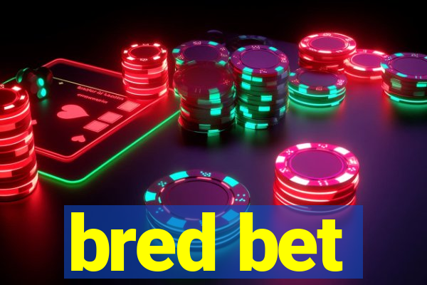 bred bet