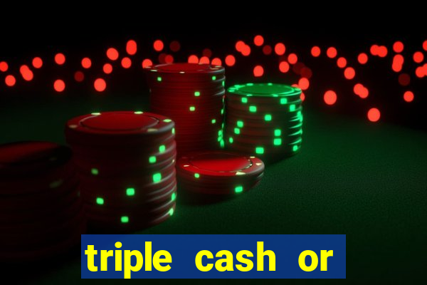 triple cash or crash slot